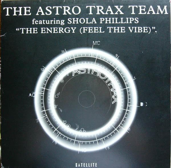 12inch Record ASTROTRAX, SHOLA PHILLIPS - The Energy (Feel The Vibe) 74321622051 Satellite, BMG 1998 UK Dance & Electronica Used