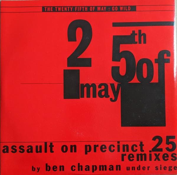 10inch Record 25TH OF MAY - Go Wild (Assault On Precinct 25 Rem 74321101661 Arista 1992 US Dance & Electronica Used