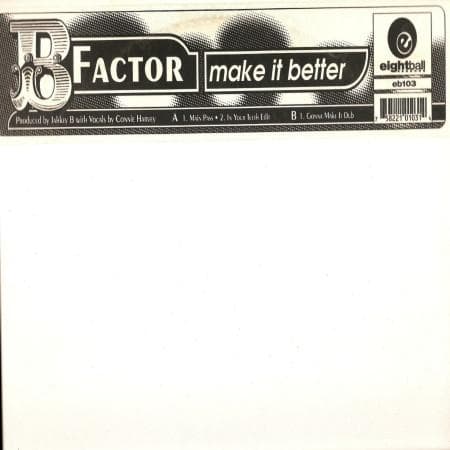 12inch Record B FACTOR - Make It Better EB103 Eightball Recor 1996 US Dance & Electronica Used