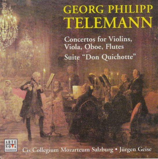 CD TELEMANN; GEISE - Telemann:Concertos/Don Quixote 74321340282 Arte Nova Class 2001 Europe Classical Used