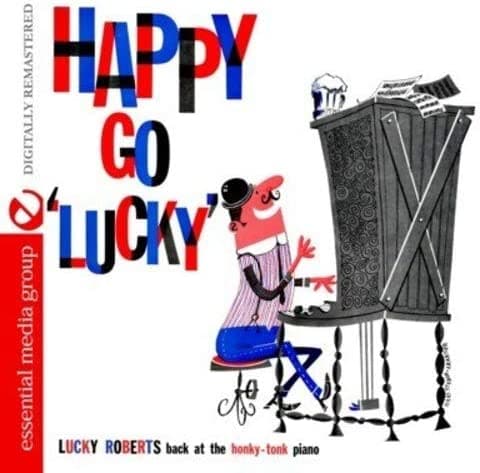 CD LUCKY ROBERTS - Happy Go Lucky Non Japan Jazz Used