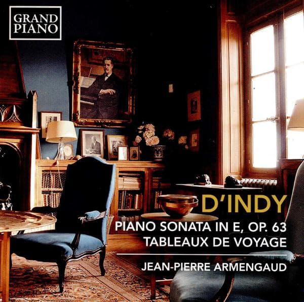 CD VINCENT D'INDY, JEAN-PIERRE ARMENGA - Piano Sonata / Tableaux de Voyage GP756 Grand Piano 2019 Europe Classical Used