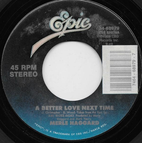 7inch Record MERLE HAGGARD - A Better Love Next Time 3468979 Epic 1989 US Folk Used