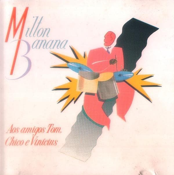 CD MILTON BANANA - Aos Amigos Tom, Chico E Vinicius M10030 RCA Brazil Latin Used