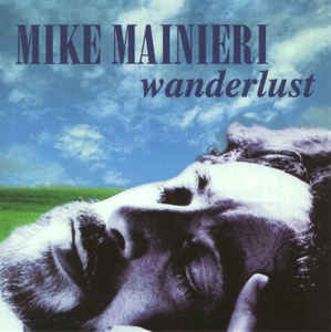 CD MIKE MAINIERI - Wanderlust NYC60022 NYC Records 1992 Canada Jazz Used
