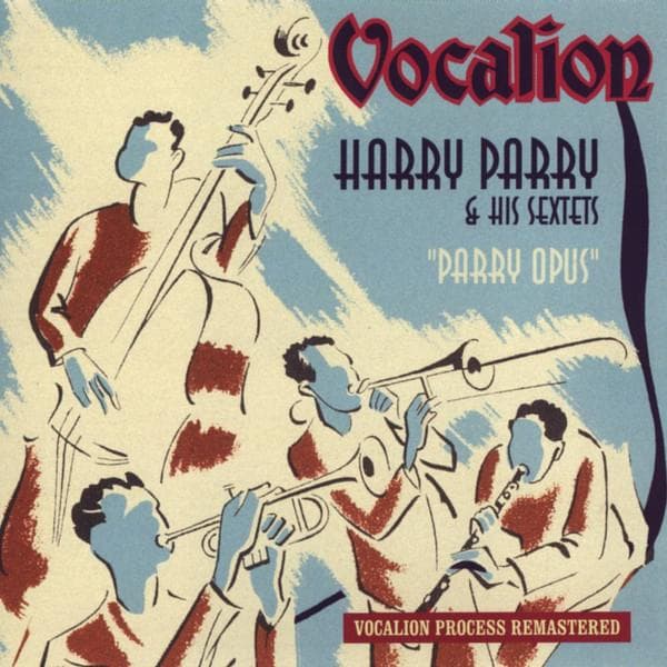 CD HARRY PARRY & HIS RADIO RHYTHM CLUB - Harry Parry & His Sextets Parry Op CDEA6101 Vocalion 2004 Japan Jazz Used